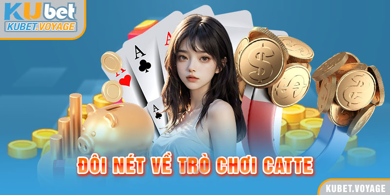 Đôi nét về trò chơi Catte