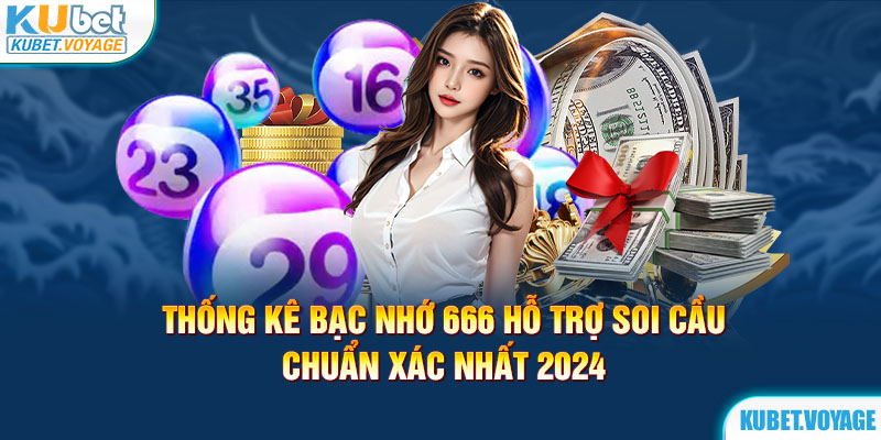 bạc nhớ 666